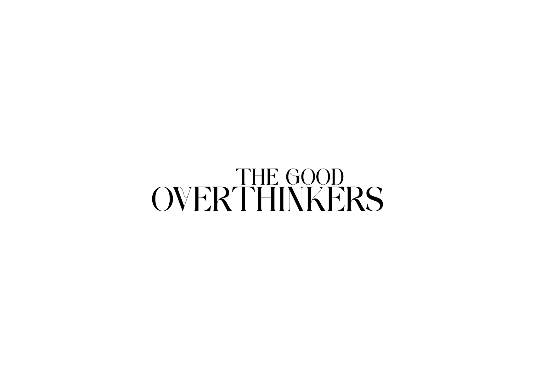 The Good Overthinkers — Branding · En curso