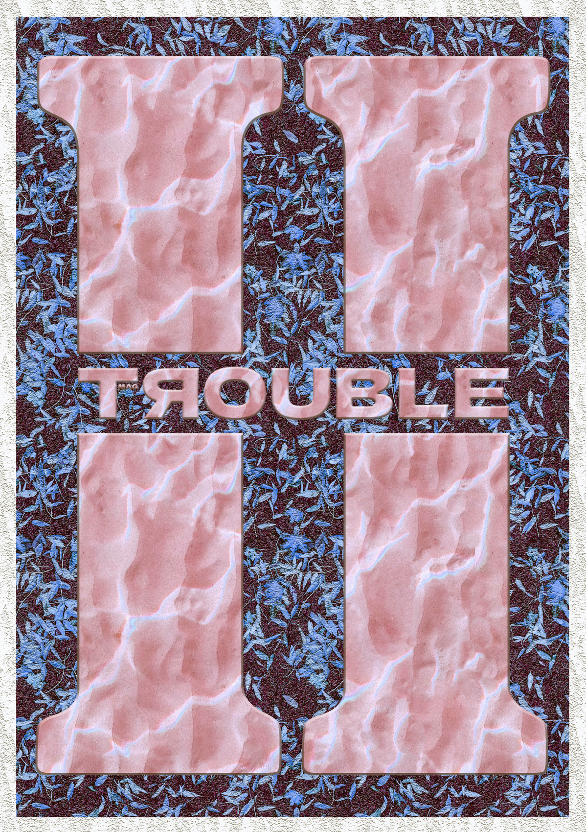 Trouble — cartel tipográfico